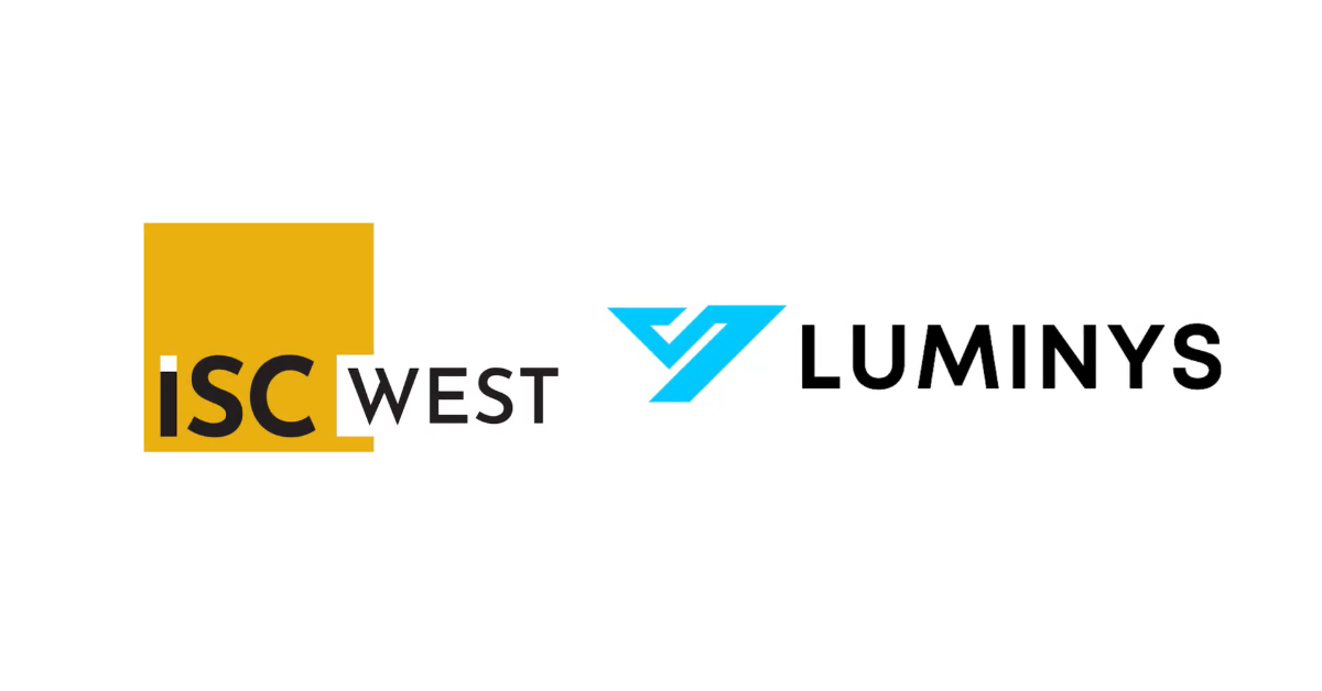 Key Takeaways from ISC West 2026: How Luminys is Shaping the Future of Smart Security